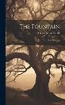Andrew Jackson Davis - The Fountain: With Jets of New Meanings