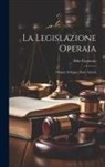Aldo Contento - La Legislazione Operaia: Origini, Sviluppo, Stato Attuale