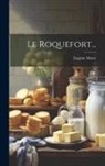 Eugène Marre - Le Roquefort