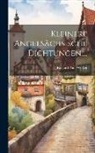 Richard Paul Wülker - Kleinere Angelsächsische Dichtungen