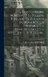 Pedro José Cevallos Salvador - El Doctor Pedro Moncayo Y Su Folleto Titulado "el Ecuador De 1825 Á 1875, Sus Hombres, Sus Instituciones Y Sus Leyes" Ante La Historia