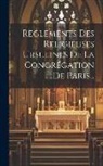 Anonymous - Règlements Des Religieuses Ursulines De La Congrégation De Paris