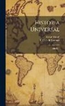 Cesare Cantú, R Pérez de Santiago - Historia Universal: (496 P.)
