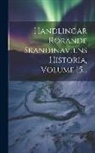 Anonymous - Handlingar Rörande Skandinaviens Historia, Volume 15