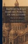 Département de la Préfecture Seine - Rapport Sur Les Marchés Publics En Angleterre: En Belgique, En Hollande Et En Allemagne