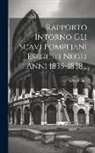 E. G. Schulz - Rapporto Intorno Gli Scavi Pompejani Eseguiti Negli Anni 1835-1838