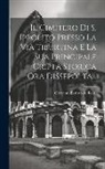 Giovanni Battista De Rossi - Il Cimitero Di S. Ippolito Presso La Via Tiburtina E La Sua Principale Cripta Storica Ora Dissepolta