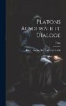 Plato - Platons Ausgewählte Dialoge: Bdchen. Gorgias, Hrsg. Von Alfred Gercke