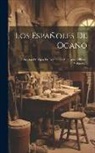 Anonymous - Los Españoles De Ogaño: Colección De Tipos De Costumbres Dibujados Á Pluma, Volume 2