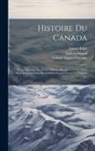 Gabriel Sagard, Gabriel Sagard-Théodat, Edwin Tross - Histoire Du Canada: Et Voyages Que Les Frères Mineurs Recollects Y Ont Faicts Pour La Conversion Des Infidèles Depuis L'an 1615, Volume 3
