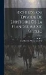 E de Block, Jean Baptiste Nicolas Coomans - Richilde, Ou Épisode De L'histoire De La Flandre Au Xie Siècle