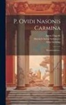 Anton Zingerle, Heinrich Stefan Sedlmayer, Ovid - P. Ovidi Nasonis Carmina: Metamorphoses