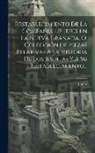 Jesuits - Restablecimiento De La Compañía De Jesús En La Nueva Granada, Ó, Colección De Piezas Relativas A La Historia De Los Jesuitas Y A Su Restablecimiento