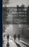 John Jacob Astor, Charles Astor Bristed - A Letter to the Honorable Horace Mann