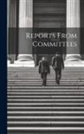 Anonymous - Reports From Committees
