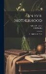 Aubrey Beardsley, Walt Ruding - An Evil Motherhood: An Impressionist Novel