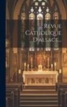 Anonymous - Revue Catholique D'alsace