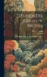 Eliseo P. Fradín - Estudios Del Golfo De Nicoya: De La Bahía Del Cocos Y Del Golfo De Culebra