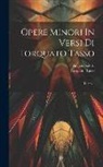 Angelo Solerti, Torquato Tasso - Opere Minori In Versi Di Torquato Tasso: Teatro
