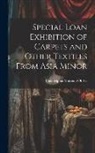 Philadelphia Museum of Art - Special Loan Exhibition of Carpets and Other Textiles From Asia Minor