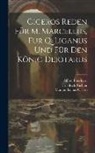 Marcus Tullius Cicero, Alfred Eberhard, Friedrich Richter - Ciceros Reden Für M. Marcellus, Für Q. Liganus Und Für Den König Deiotarus