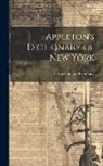 D Appleton and Company - Appleton's Dictionary of New York