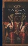 James Fenimore Cooper - El Colono De America: Novela