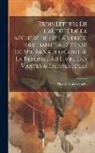 Nicolas Malebranche - Trois Lettres De L'auteur De La Recherche De La Verité, Touchant La Defense De Mr. Arnauld Contre La Réponse Au Livre Des Vrayes & Fausses Idées