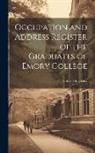 Emory University - Occupation and Address Register of the Graduates of Emory College