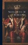 Anonymous - Margarita De Borgoña