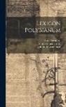 Isaac Casaubon, Johann August Ernesti, Johann Schweighäuser - Lexicon Polybianum