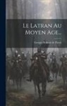 Georges Rohault De Fleury - Le Latran Au Moyen Age