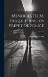 Henri Joseph Gisquet - Mémoires De M. Gisquet, Ancien Préfet De Police; Volume 6