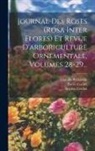 Camille Bernardin, Pierre Cochet, Scipion Cochet - Journal Des Roses (rosa Inter Flores) Et Revue D'arboriculture Ornementale, Volumes 28-29