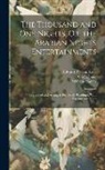 William Harvey, Owen Jones, Edward William Lane - The Thousand and One Nights, Or, the Arabian Nights Entertainments: Translated and Arranged for Family Readings, With Explanatory Notes; Volume 2