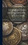 Svenska Numismatiska Föreningen - Numismatiska Meddelanden, Issues 13-16