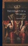 Emmuska Orczy Orczy - The Heart of a Woman