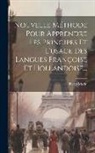 Pieter Marin - Nouvelle Méthode Pour Apprendre Les Principes Et L'usage Des Langues Françoise Et Hollandoise