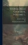 Poujoulat (jean-Joseph-François, M. )., Joseph Michaud - Storia Delle Crociate, Volume 1
