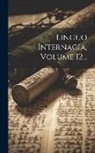 Anonymous - Linguo Internacia, Volume 12