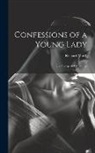 Richard Marsh - Confessions of a Young Lady: Her Doings and Misdoings