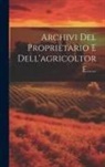 Anonymous - Archivi Del Proprietario E Dell'agricoltore