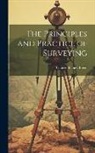 Charles Blaney Breed - The Principles and Practice of Surveying