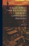 John Walker - A Selection of Curious Articles From the Gentleman's Magazine; Volume 2