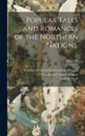 Friedrich Heinrich Kar La Motte-Fouqué, Johann Karl August Musäus, Ludwig Tieck - Popular Tales and Romances of the Northern Nations.; Volume II