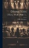 William Shakespeare - Dramatická Díla, Volume 1
