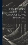 Anonymous - Professional Papers of the Corps of Royal Engineers; Volume 6