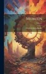 Friedrich Küchelbecker - Mumien; Volume 1