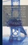 Henry James Castle - Engineering Field Notes On Parish and Railway Surveying and Levelling, With Plans and Sections, Being a Sequel to His Elementary Text Book: With Pract
