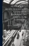 Christian Carl Josias Von Bunsen, L'Institut de Correspondance Archéolog - Notice Sur Le Musée Dodwell Et Catalogue Raisonné Des Objets Qu'il Contient